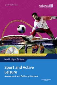 Level 2 Higher Diploma Sport and Active Leisure Assessment and Delivery Resource