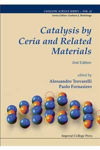 Catalysis by Ceria and Related Materials (2nd Edition)