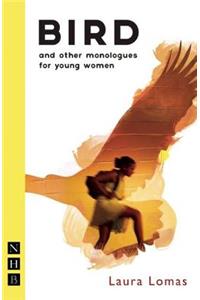 Bird and other monologues for young women