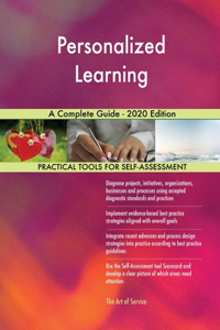 Personalized Learning A Complete Guide - 2020 Edition