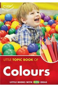 Little Topic Book of Colours