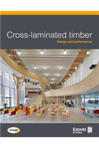 Cross-laminated timber: Design and performance