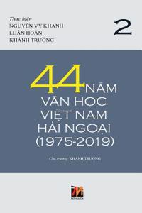 44 N&#259;m V&#259;n H&#7885;c Vi&#7879;t Nam H&#7843;i Ngo&#7841;i (1975-2019) - T&#7853;p 2