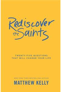 Rediscover the Saints