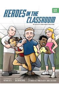 Heroes in the Classroom