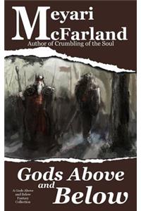 Gods Above and Below