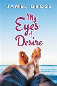 My Eyes of Desire