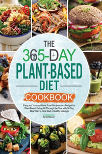 The 365-Day Plant-Based Diet Cookbook