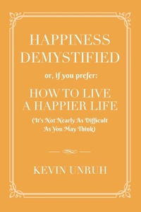 Happiness Demystified