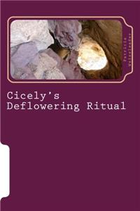 Cicelys Deflowering Ritual: Borderline Bigfoot