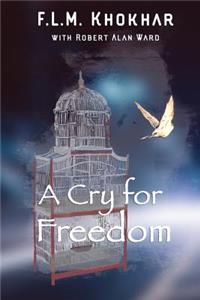 A Cry for Freedom