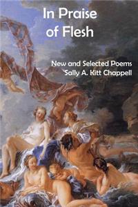 In Praise Of Flesh