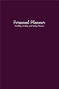 Personal Planner: Monthly, Weekly and Daily Planner: Magenta Purple Planner: Planner Notebook 6 X 9, Yearly Planner, Monthly Planner, Weekly Planner, Daily Planner, Cute Planner, Planners and Organizers, Diary Planner, Personal Agenda Planner Organ