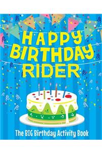 Happy Birthday Rider: The Big Birthday Activity Book: Personalized Books for Kids