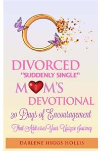 Divorced Suddenly Single Moms Devotional