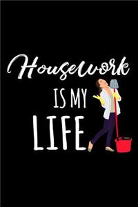 Housework Is My Life