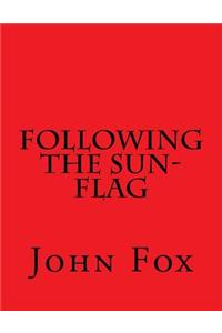 Following the Sun-Flag