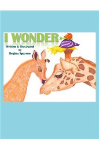 I Wonder