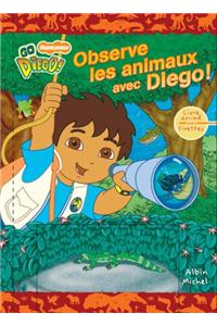 Observe Les Animaux Avec Diego