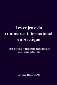 Les enjeux du commerce international en Arctique