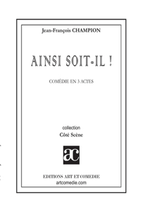 Ainsi soit-il !