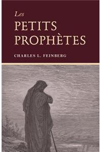 Les Petits Prophètes (the Minor Prophets)