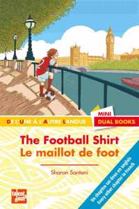 The Football Shirt/Le maillot de foot