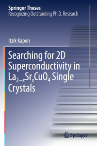 Searching for 2D Superconductivity in La2-Xsrxcuo4 Single Crystals