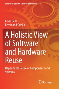 A Holistic View of Software and Hardware Reuse