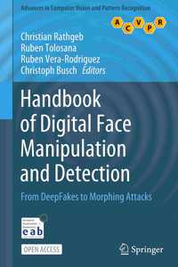 Handbook of Digital Face Manipulation and Detection: From Deepfakes to Morphing Attacks