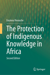 The Protection of Indigenous Knowledge in Africa