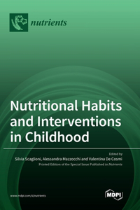 Nutritional Habits and Interventions in Childhood