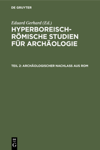 Archäologischer Nachlass Aus ROM