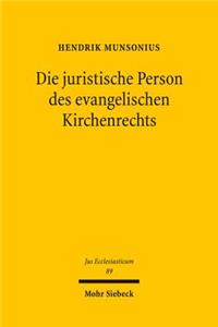 Die juristische Person des evangelischen Kirchenrechts