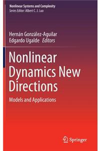 Nonlinear Dynamics New Directions