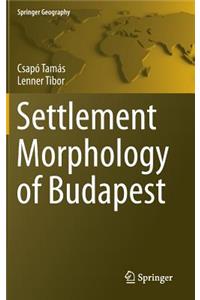 Settlement Morphology of Budapest