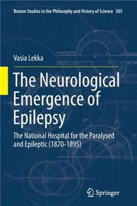 The Neurological Emergence of Epilepsy