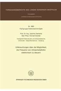Untersuchungen Über Die Möglichkeit, Die Frequenz Von Ultraschallpfeifen Elektronisch Zu Steuern