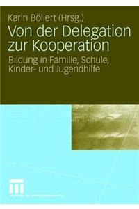 Von der Delegation zur Kooperation