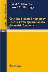 Cech and Steenrod Homotopy Theories with Applications to Geometric Topology