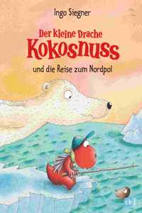 Der kleine Drache kokonuss und die Reise zum Nordpol