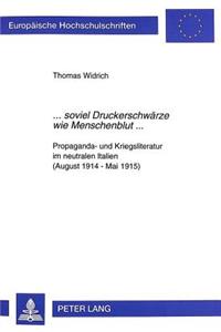 ...«Soviel Druckerschwaerze Wie Menschenblut»...