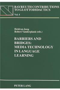 Barriers and Bridges