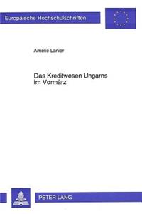 Das Kreditwesen Ungarns Im Vormaerz