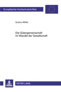 Die Guetergemeinschaft Im Wandel Der Gesellschaft