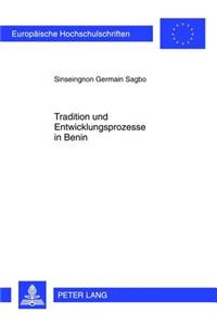 Tradition Und Entwicklungsprozesse in Benin