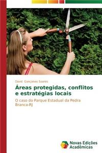 Áreas protegidas, conflitos e estratégias locais