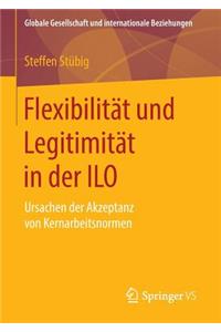 Flexibilität Und Legitimität in Der ILO