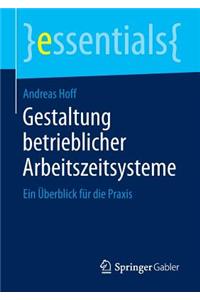 Gestaltung Betrieblicher Arbeitszeitsysteme