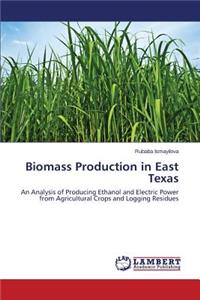 Biomass Production in East Texas